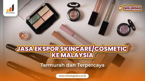 Jasa Ekspor Kosmetik Skincare ke Malaysia Termurah