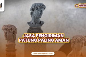 Jasa Pengiriman Patung Paling Aman