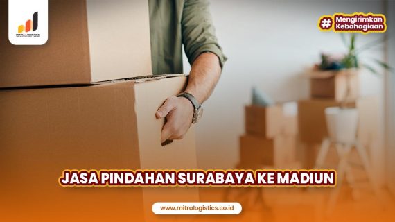 Jasa Pindahan Surabaya ke Madiun