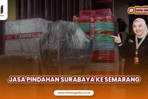 Jasa Pindahan Surabaya ke Semarang