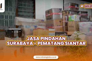 Jasa Pindahan Surabaya Pematang Siantar