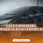 Jasa Kirim Mobil Surabaya Aceh Murah dan Aman