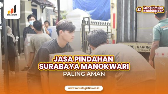 Jasa Pindahan Surabaya Manokwari