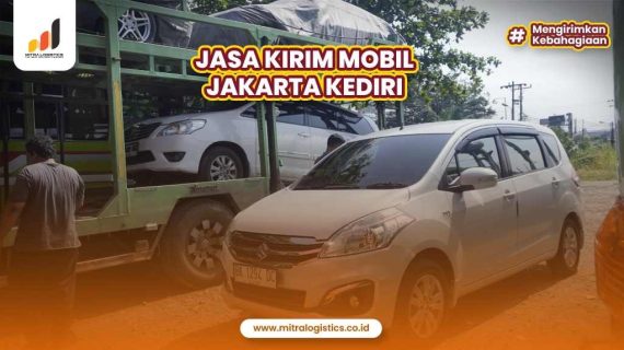 Jasa Kirim Mobil Jakarta Kediri yang Paling Banyak Dicari