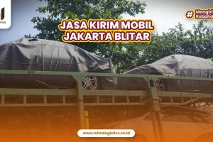 Jasa Kirim Mobil Jakarta Blitar Terpercaya