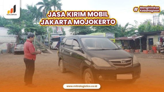 Jasa Kirim Mobil Jakarta Mojokerto Gratis Jemput