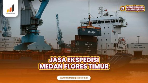 Jasa Ekspedisi Medan Flores Timur