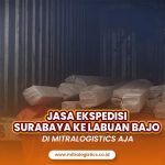 Jasa Ekspedisi Surabaya Labuan Bajo