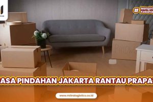 Jasa Pindahan Rumah Jakarta Rantau Prapat Sumatera Utara