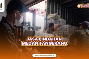 Jasa Pindahan Medan Tangerang