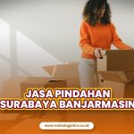 Jasa Pindahan Surabaya Banjarmasin