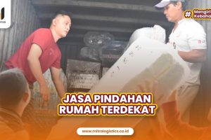 Jasa Pindahan Rumah Terdekat