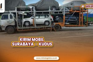 Jasa Kirim Mobil Surabaya ke Kudus