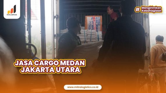 Jasa Cargo Medan Jakarta Utara