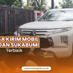 Jasa Kirim Mobil Medan Sukabumi Terbaik