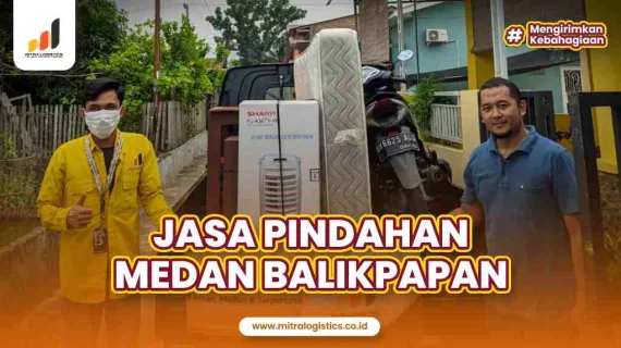 Jasa Pindahan Medan Balikpapan Tanpa Beban