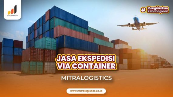 Jasa Ekspedisi Pengiriman via Container