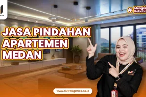 Jasa Pindahan Apartemen Medan Terbaik