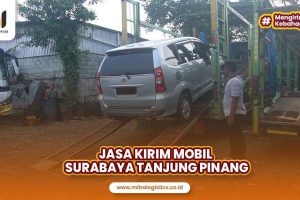 Jasa Kirim Mobil Surabaya ke Tanjung Pinang