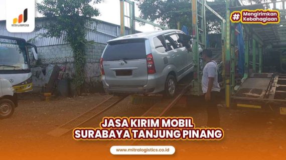 Jasa Kirim Mobil Surabaya ke Tanjung Pinang