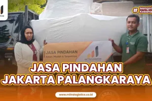 Jasa Pindahan Jakarta Palangkaraya Kalimantan Tengah