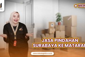 Jasa Pindahan Surabaya Mataram