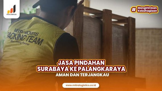 Jasa Pindahan Surabaya ke Palangkaraya
