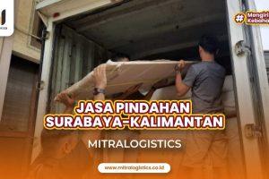Jasa Pindahan Surabaya ke Kalimantan