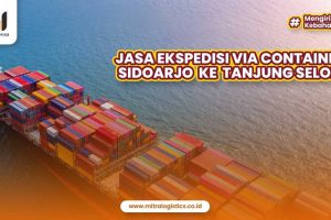 Jasa Ekspedisi Container Sidoarjo Tanjung Selor