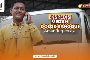 Ekspedisi Medan Dolok Sanggul Aman Terpercaya