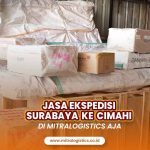 Jasa Ekspedisi Surabaya ke Cimahi