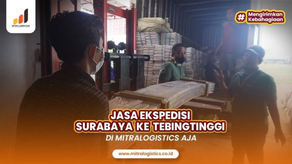 Jasa Ekspedisi Surabaya ke Tebing Tinggi