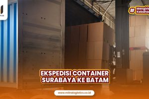 Jasa Ekspedisi Container Surabaya ke Batam