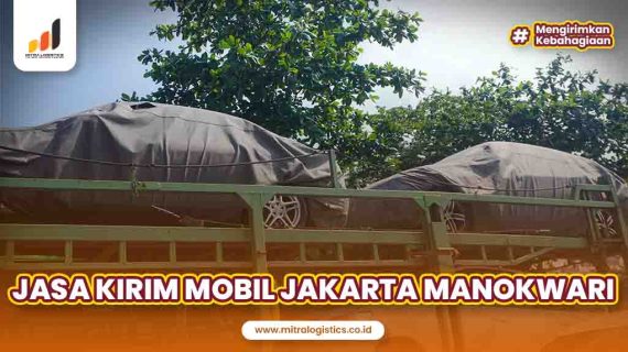 Jasa Kirim Mobil Jakarta Manokwari Terbaik