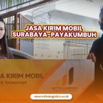Jasa Kirim Mobil Surabaya ke Payakumbuh