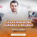 Jasa Kirim Mobil Surabaya ke Bau-Bau