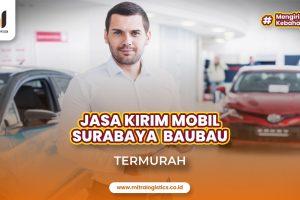 Jasa Kirim Mobil Surabaya ke Bau-Bau