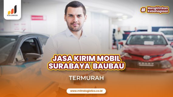 Jasa Kirim Mobil Surabaya ke Bau-Bau