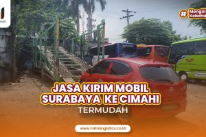 Jasa Kirim Mobil Surabaya Cimahi