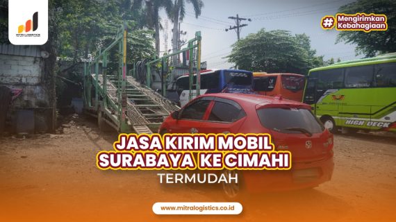 Jasa Kirim Mobil Surabaya Cimahi