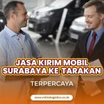 Jasa Kirim Mobil Surabaya Tarakan