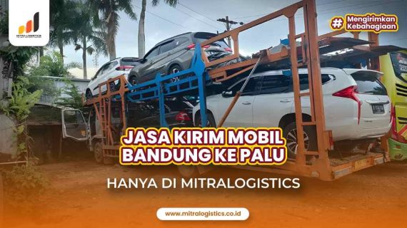 Jasa Kirim Mobil Bandung ke Palu