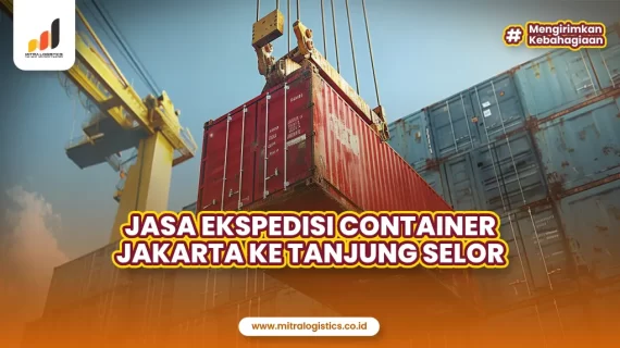 Ekspedisi Container Jakarta ke Tanjung Selor