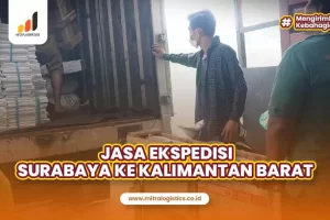 Jasa Ekspedisi Surabaya ke Kalimantan Barat