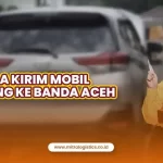 Jasa Kirim Mobil Bandung ke Banda Aceh