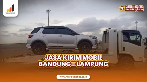 Jasa Kirim Mobil Bandung Lampung