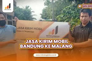 Jasa Kirim Mobil Bandung ke Malang