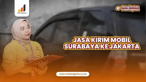 Jasa Kirim Mobil Surabaya ke Jakarta