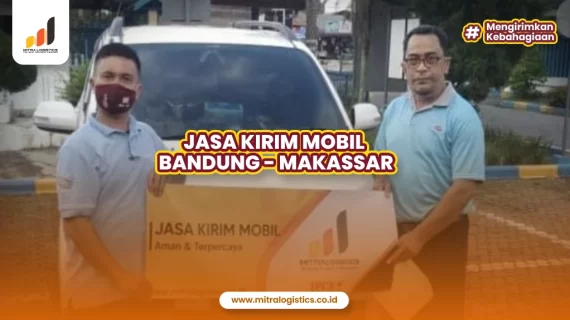 Jasa Kirim Mobil Bandung ke Makassar via Kapal Ro-Ro