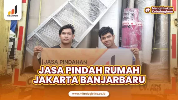 Jasa Pindah Rumah Jakarta Banjarbaru